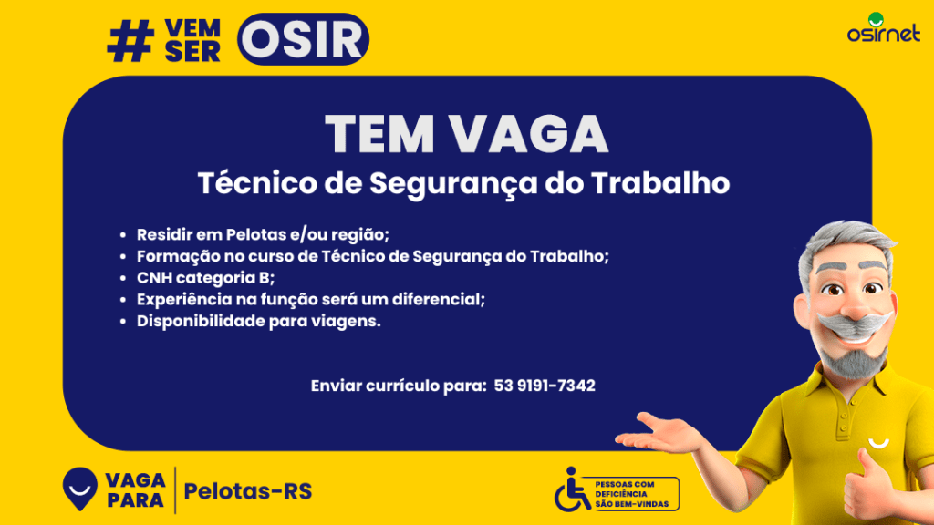 #PraTodosVerem: A imagem é um card digital com fundo amarelo e uma área central azul escuro, onde se destaca uma vaga de emprego na empresa OSIRNET. No topo esquerdo, aparece a hashtag “#VemSer OSIR”. Em letras grandes e brancas, está escrito “TEM VAGA Técnico de Segurança do Trabalho”. Abaixo desse título, há uma descrição com os requisitos da vaga, informando que é necessário residir em Pelotas e/ou região, ter formação no curso de Técnico de Segurança do Trabalho, possuir CNH categoria B, disponibilidade para viagens e que experiência na função será um diferencial. Ao final da área azul, há uma instrução para envio de currículo para o número (53) 9191-7342. No canto inferior esquerdo, há um ícone de localização seguido da frase “Vaga para Pelotas-RS”. No canto inferior direito, um selo amarelo com o símbolo de acessibilidade traz o texto “Pessoas com deficiência são bem-vindas”. À direita do card, aparece um personagem 3D com cabelos e barba grisalhos, usando camisa polo amarela e sorrindo, com uma das mãos estendida como se estivesse apresentando o conteúdo do anúncio.